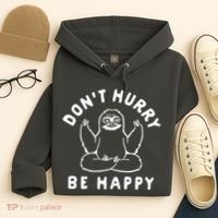 Don't Hurry Be Happy Sloth Hoodie thumb 4