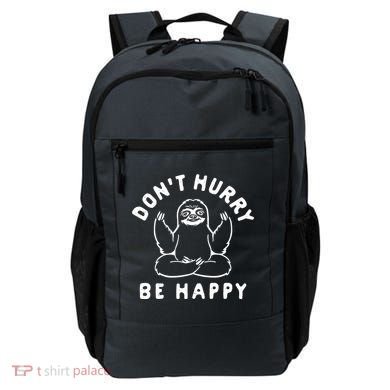 Don't Hurry Be Happy Sloth Backpack
