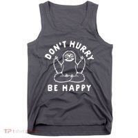 Don't Hurry Be Happy Sloth Tank Top thumb 0
