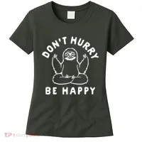 Don't Hurry Be Happy Sloth Women's T-Shirt thumb 0