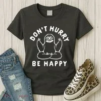 Don't Hurry Be Happy Sloth Women's T-Shirt thumb 3