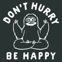 Don't Hurry Be Happy Sloth Women's T-Shirt thumb 6