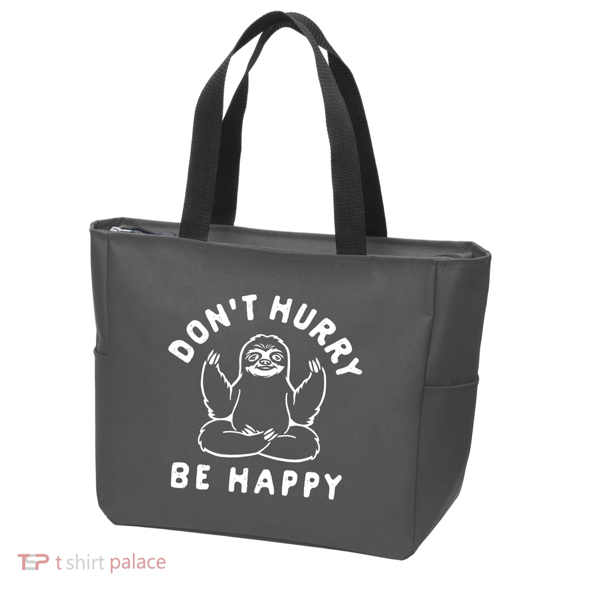 Don't Hurry Be Happy Sloth Tote Bag