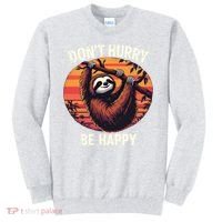 Don't Hurry Be Happy Cute Lazy Funny Sloth Sweatshirt thumb 0