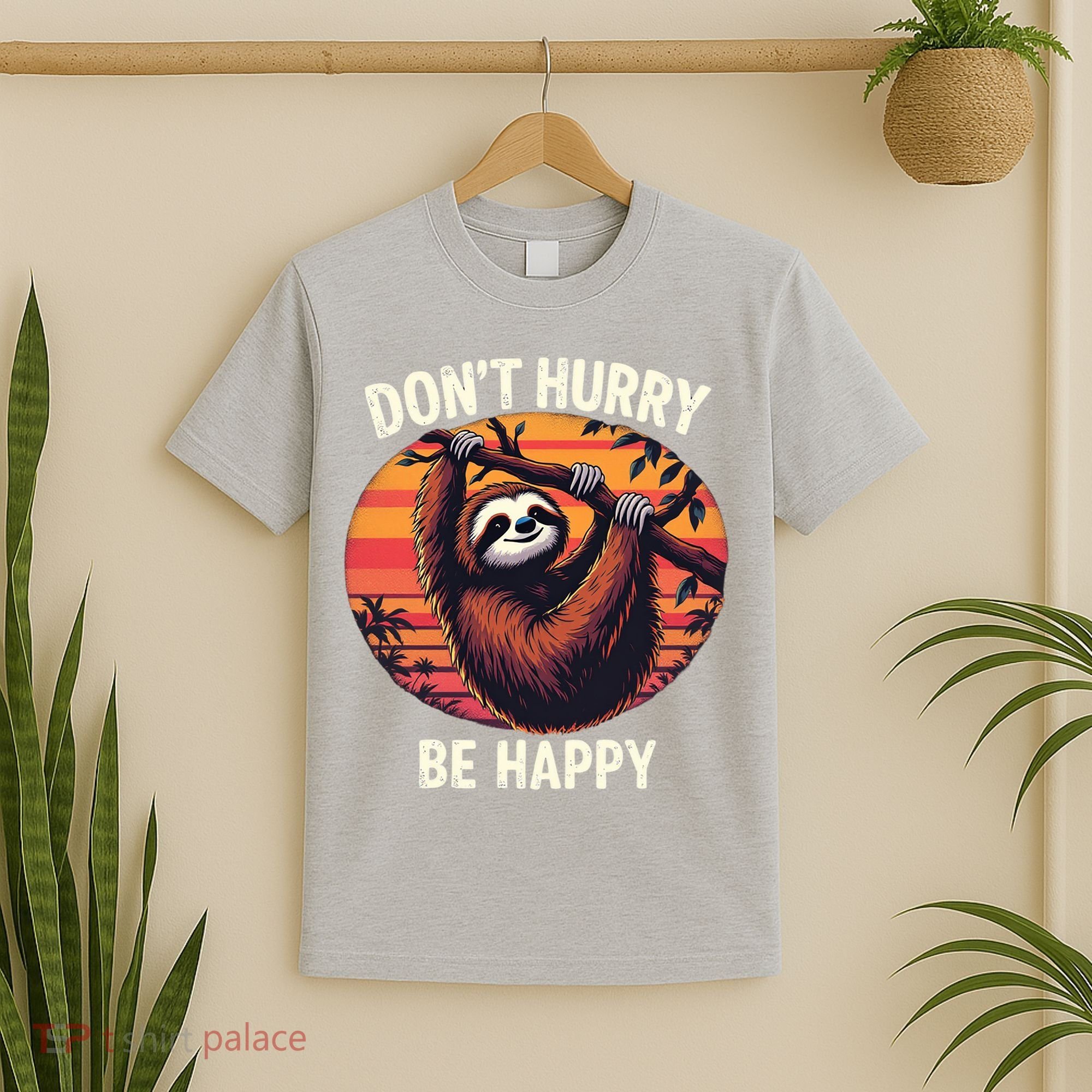 Don't Hurry Be Happy Cute Lazy Funny Sloth T-Shirt