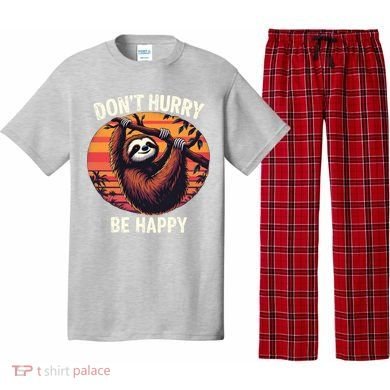 Don't Hurry Be Happy Cute Lazy Funny Sloth Pajama Set