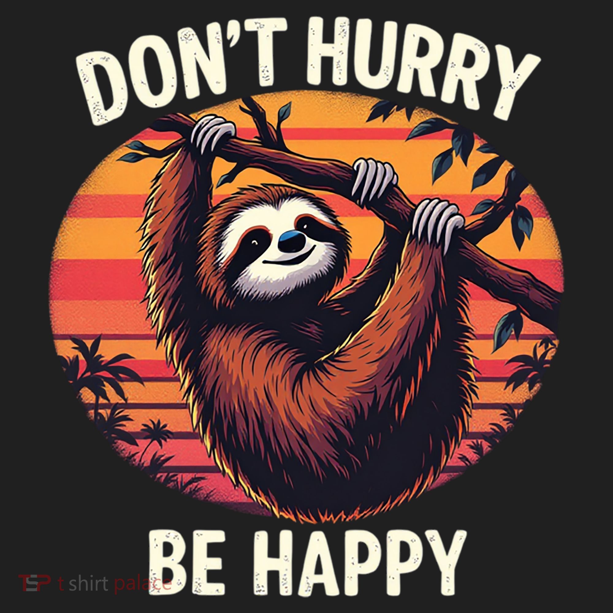 Don't Hurry Be Happy Cute Lazy Funny Sloth Beanie