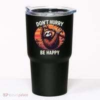 Don't Hurry Be Happy Cute Lazy Funny Sloth Tumbler thumb 0