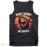 Don't Hurry Be Happy Cute Lazy Funny Sloth Tank Top thumb 0