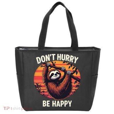 Don't Hurry Be Happy Cute Lazy Funny Sloth Tote Bag