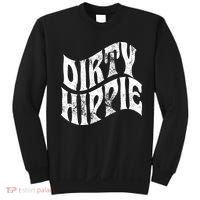 Dirty Hippie Clothing for Hippies Sweatshirt thumb 0