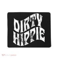 Dirty Hippie Clothing for Hippies Mousepad thumb 0