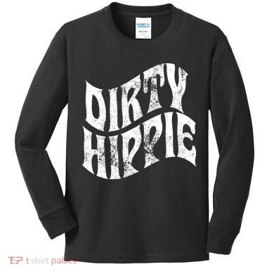 Dirty Hippie Clothing for Hippies Kids Long Sleeve Shirt