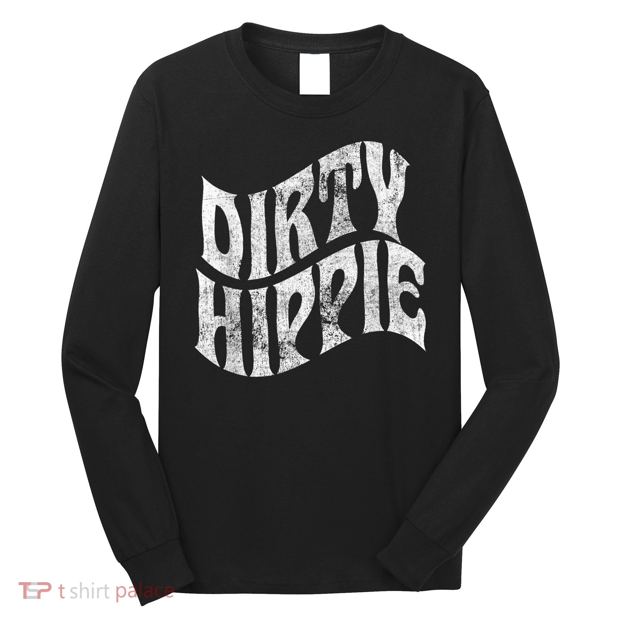 Dirty Hippie - Clothing for Hippies Long Sleeve Shirt