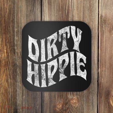 Dirty Hippie - Clothing for Hippies Coaster