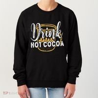 Drink Hot Cocoa Women's Sweatshirt thumb 0