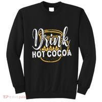 Drink Hot Cocoa Sweatshirt thumb 0