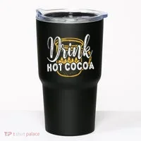 Drink Hot Cocoa Tumbler thumb 0