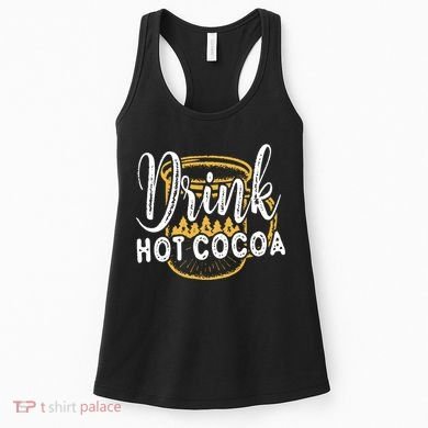 Drink Hot Cocoa Women's Tank Top