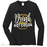 Drink Hot Cocoa Women's Long Sleeve Shirt thumb 0