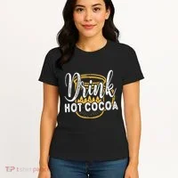 Drink Hot Cocoa Women's T-Shirt thumb 4