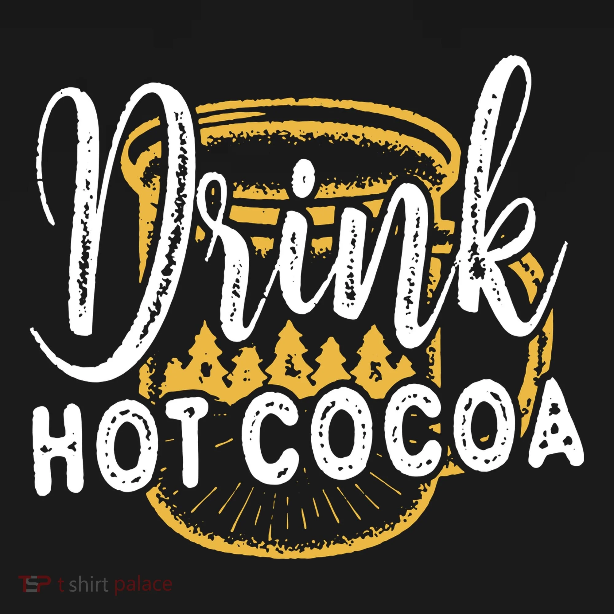 Drink Hot Cocoa Women's T-Shirt