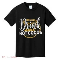 Drink Hot Cocoa Kids T-Shirt thumb 0