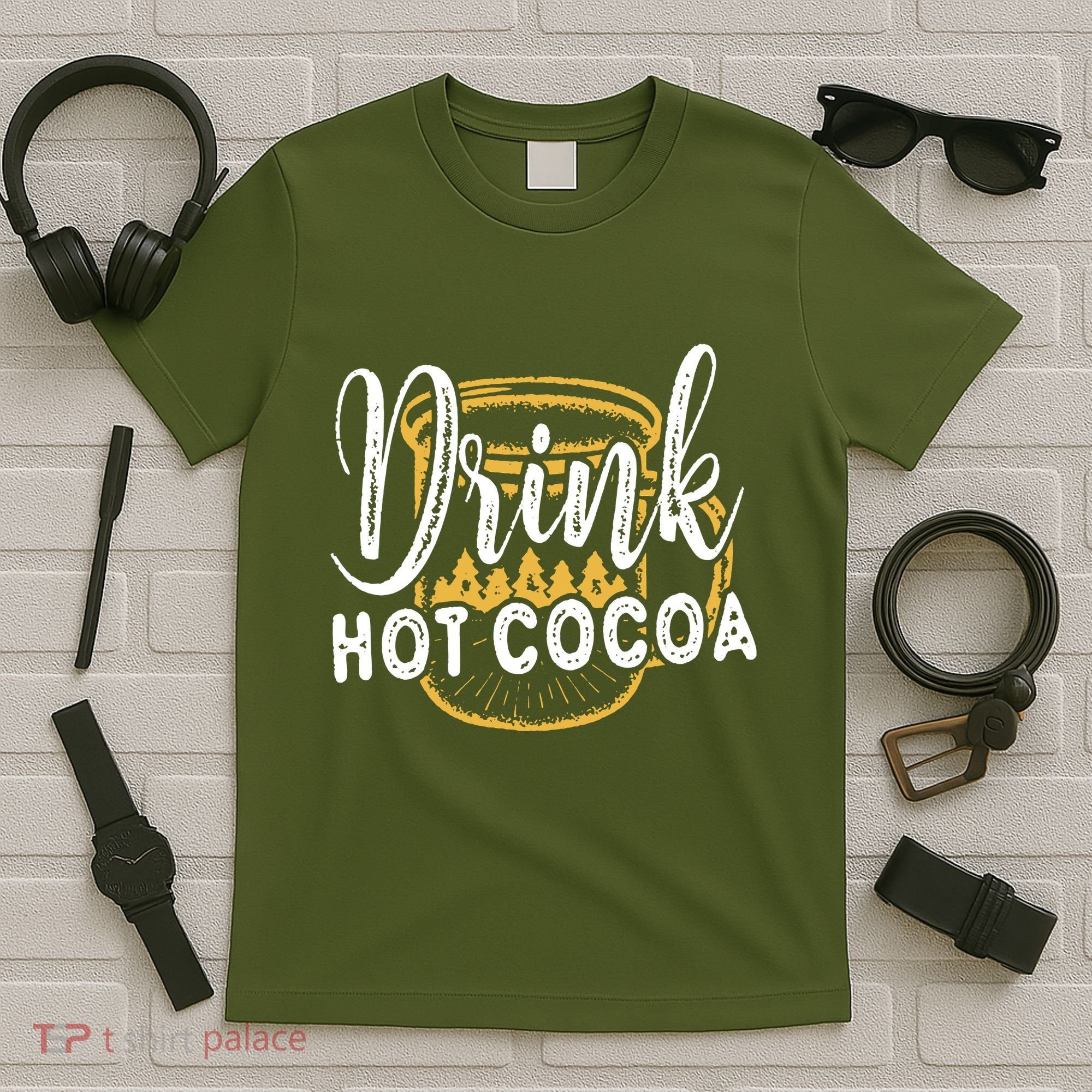Drink Hot Cocoa T-Shirt