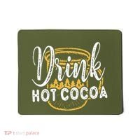 Drink Hot Cocoa Mousepad thumb 0