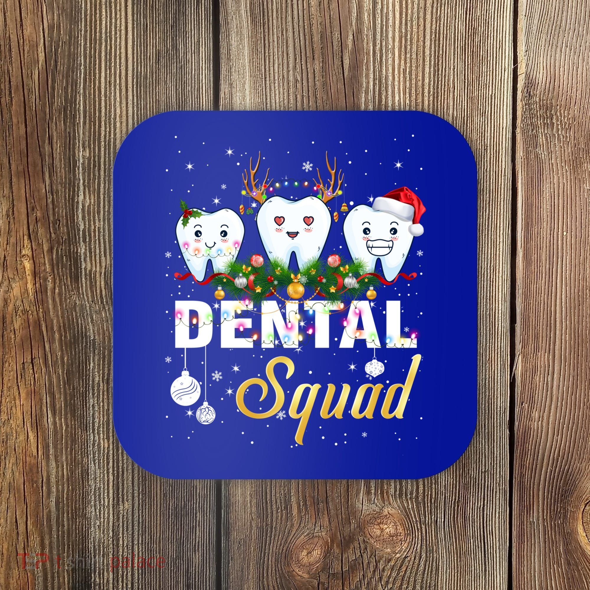 Dentist Hygienist Christmas Dental Squad Cute Gift Coaster