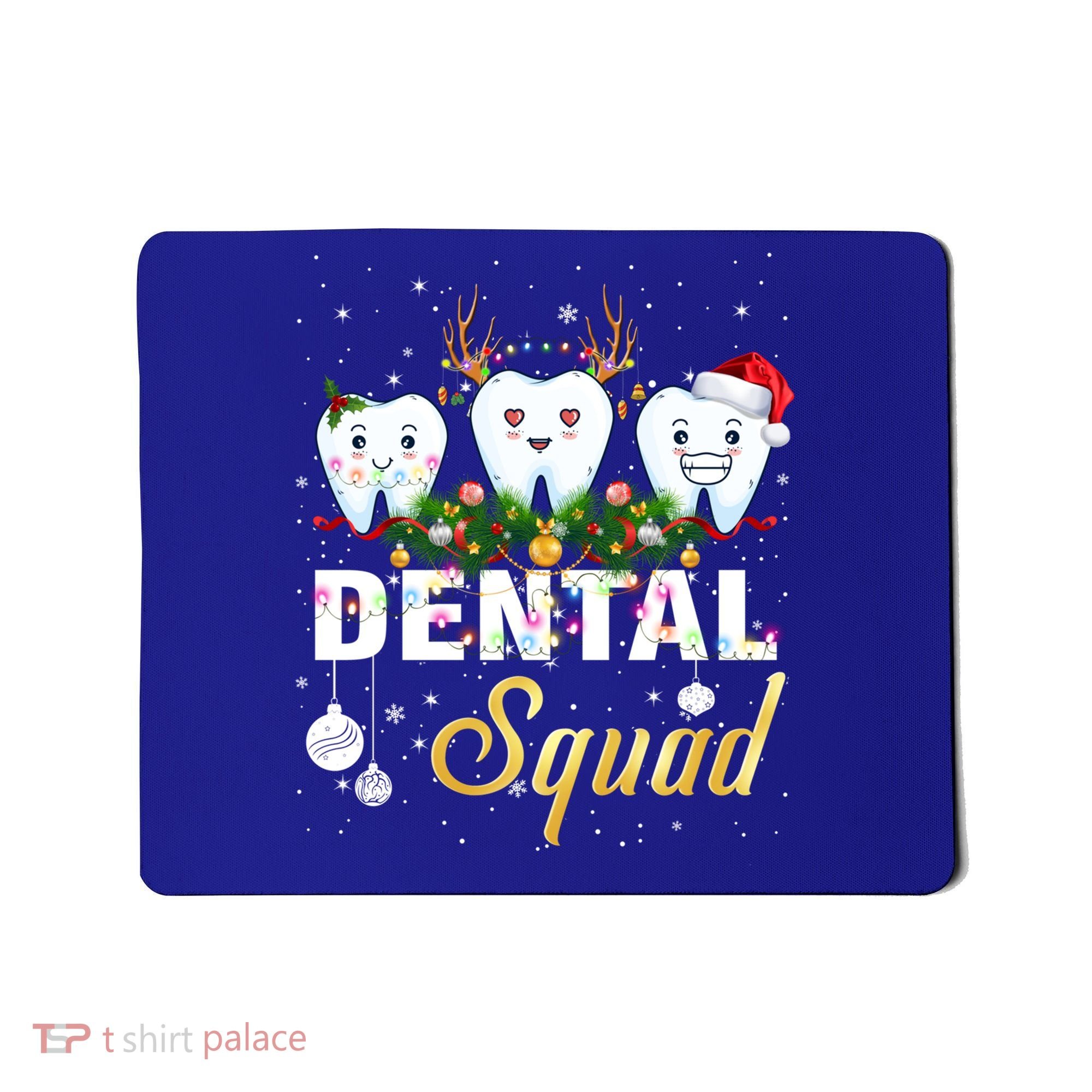 Dentist Hygienist Christmas Dental Squad Cute Gift Mousepad