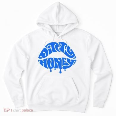 Dirty Honey Hoodie