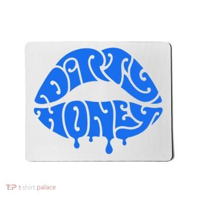 Dirty Honey Mousepad