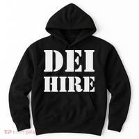 Dei Hire Diversity Equity Inclusion Anti Trump Political Hoodie thumb 0