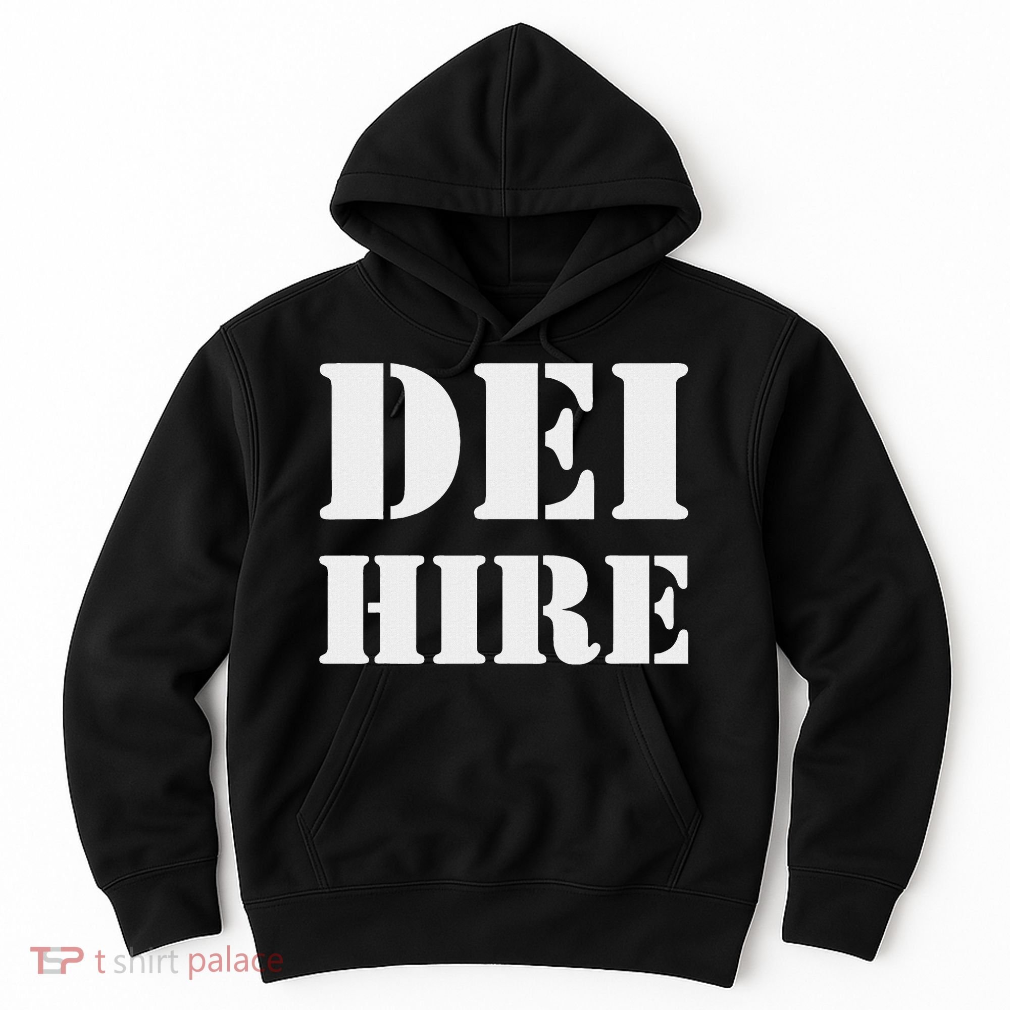 Dei Hire Diversity Equity Inclusion Anti Trump Political Hoodie