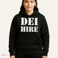 Dei Hire Diversity Equity Inclusion Anti Trump Political Hoodie thumb 5