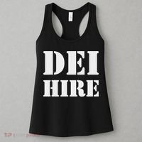 Dei Hire Diversity Equity Inclusion Anti Trump Political Women's Tank Top thumb 3