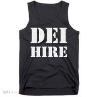 Dei Hire Diversity Equity Inclusion Anti Trump Political Tank Top thumb 0