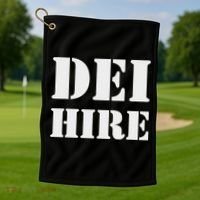 Dei Hire Diversity Equity Inclusion Anti Trump Political Golf Towel thumb 1