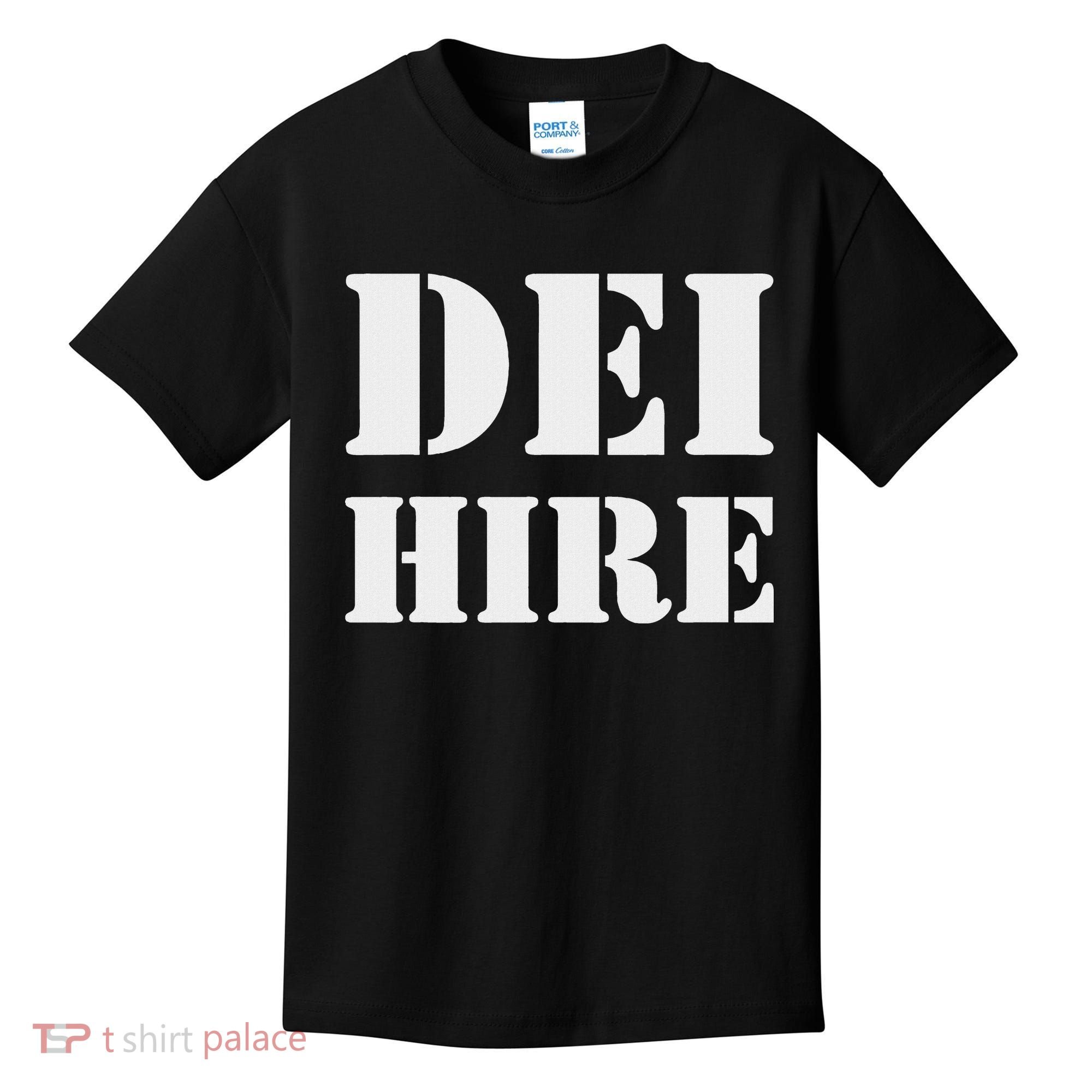 Dei Hire Diversity Equity Inclusion Anti Trump Political Kids T-Shirt