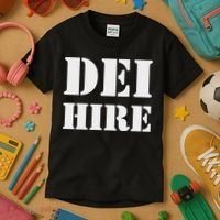 Dei Hire Diversity Equity Inclusion Anti Trump Political Kids T-Shirt thumb 3