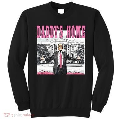 Daddys Home Sweatshirt