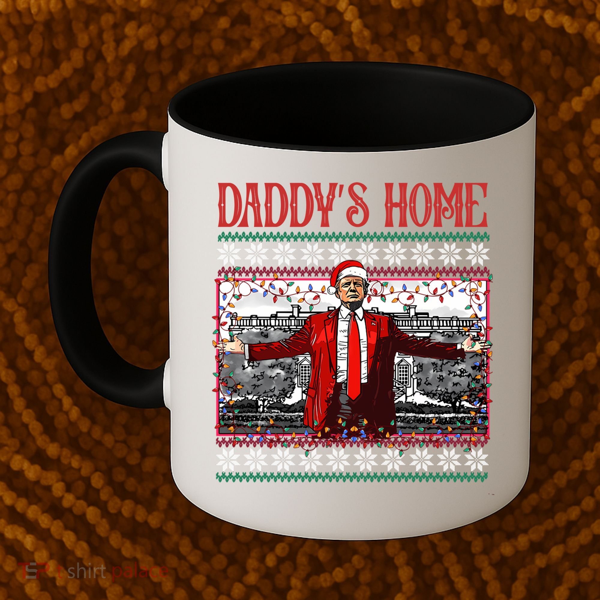 Daddys Home Donald Trump Christmas Coffee Mug