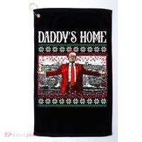 Daddys Home Donald Trump Christmas Golf Towel thumb 0