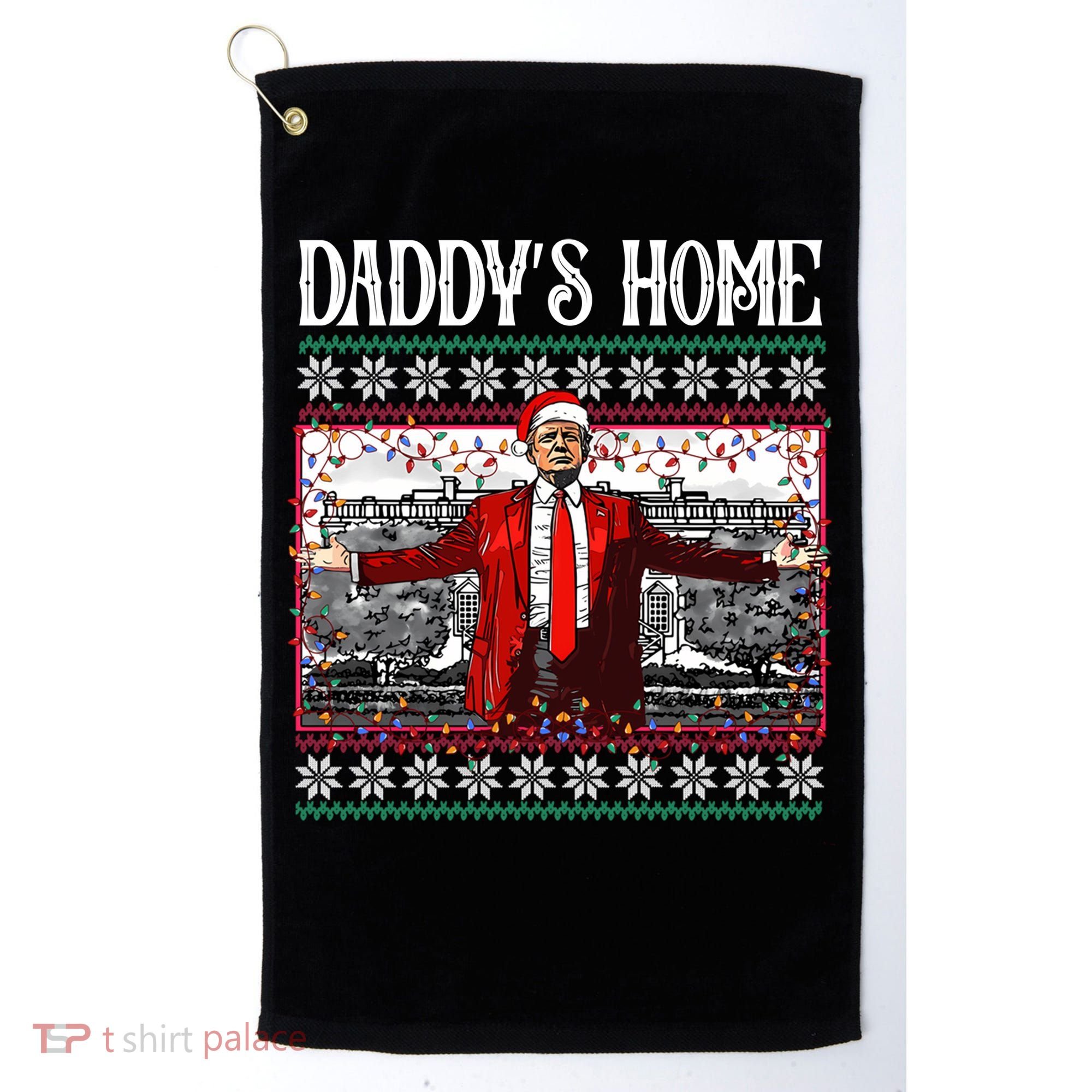 Daddys Home Donald Trump Christmas Golf Towel