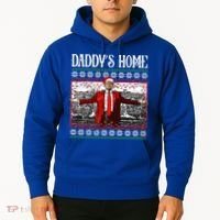 Daddys Home Donald Trump Christmas Hoodie thumb 2