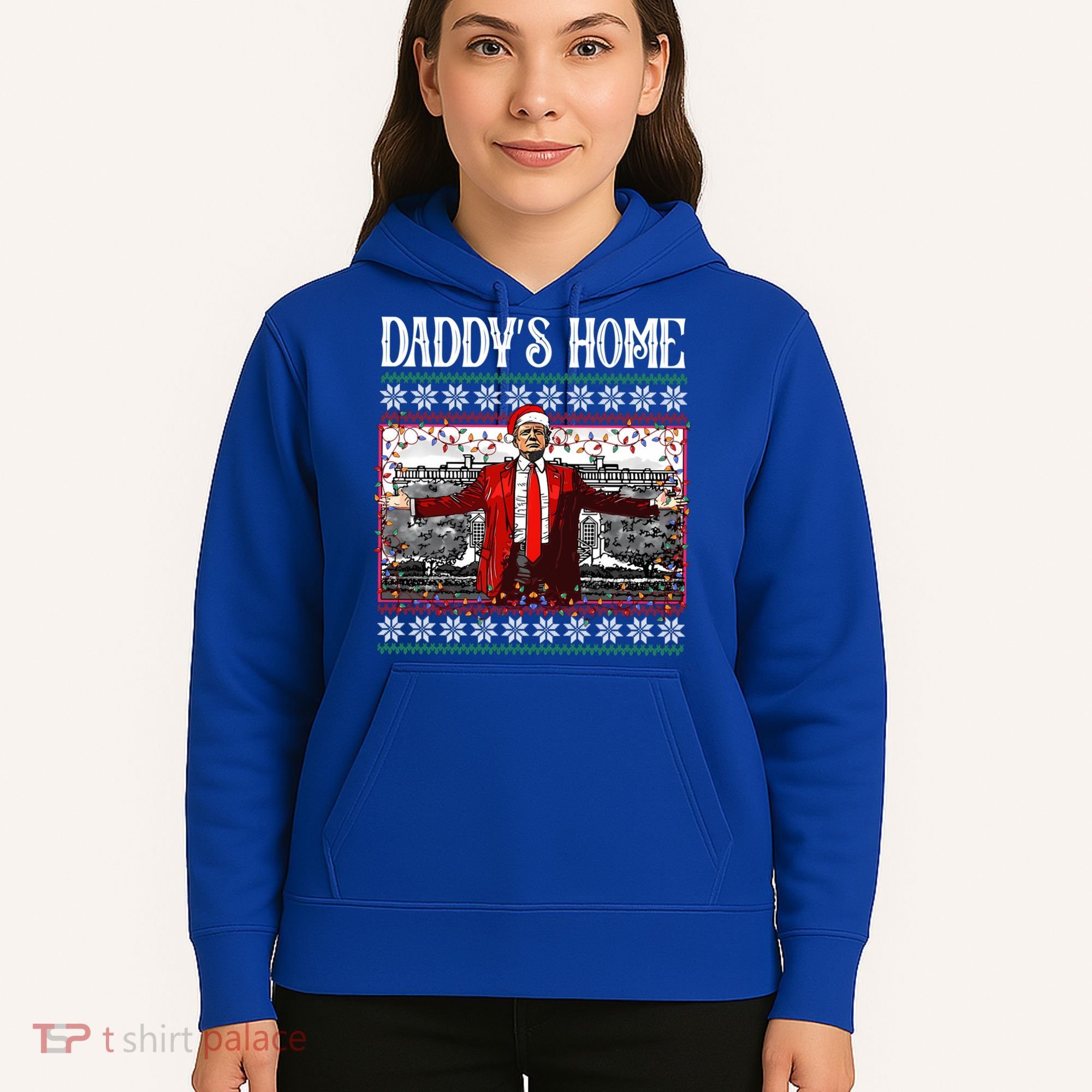 Daddys Home Donald Trump Christmas Hoodie