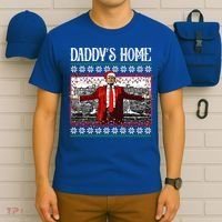 Daddys Home Donald Trump Christmas T-Shirt thumb 6