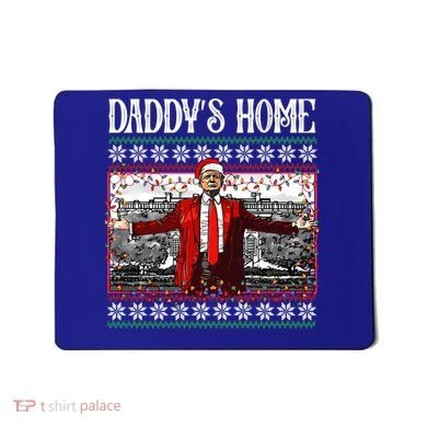 Daddys Home Donald Trump Christmas Mousepad