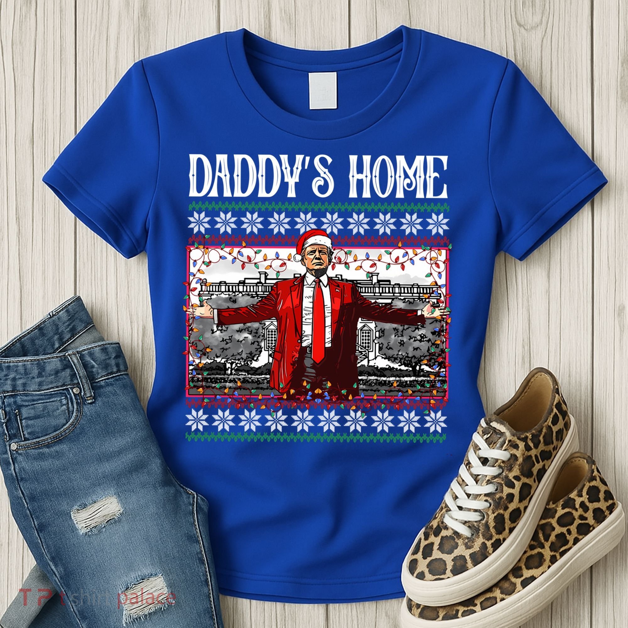 Daddys Home Donald Trump Christmas Women's T-Shirt